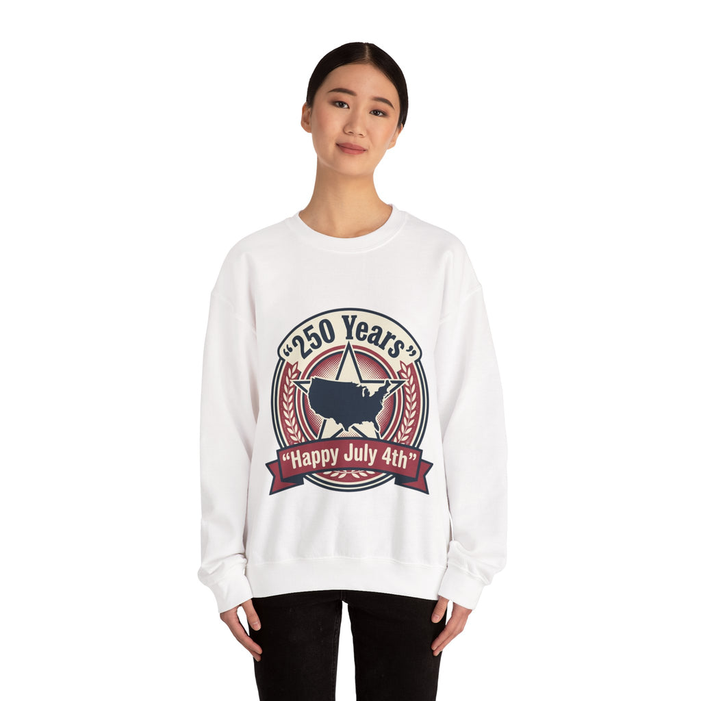 Fourth of July Crewneck Sweatshirt – "250 Years" Happy July 4th Patriotic Celebrate Pullover