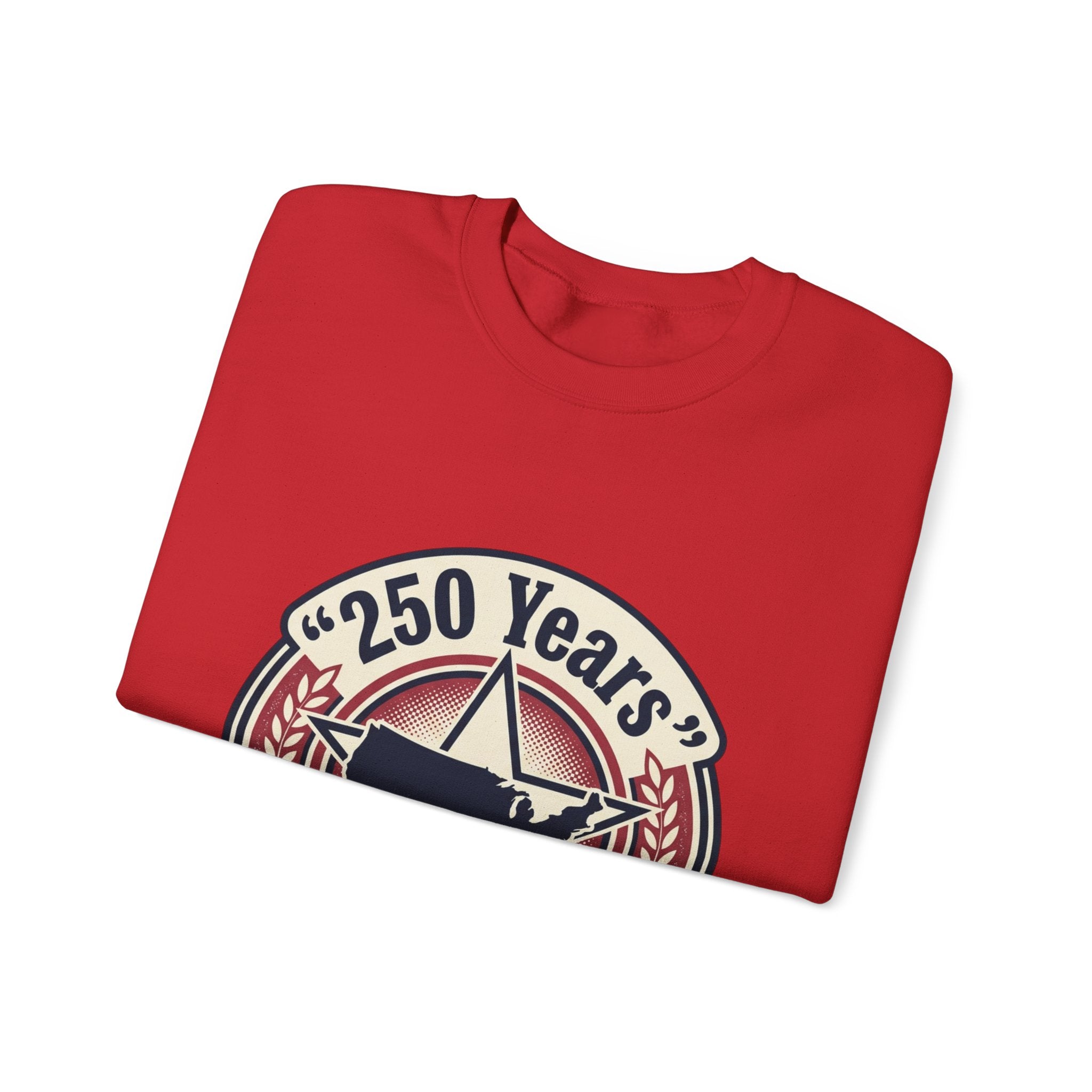 Fourth of July Crewneck Sweatshirt – "250 Years" Happy July 4th Patriotic Celebrate Pullover