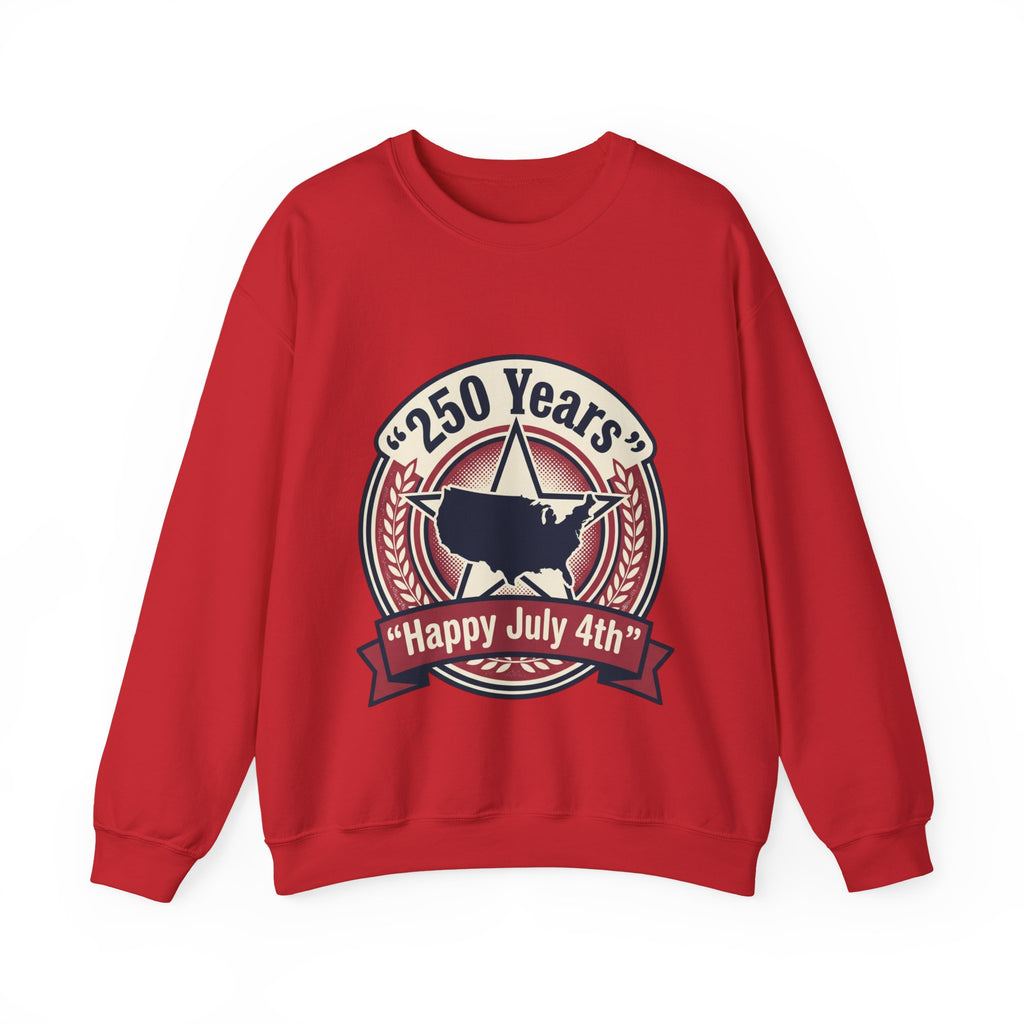 Fourth of July Crewneck Sweatshirt – "250 Years" Happy July 4th Patriotic Celebrate Pullover